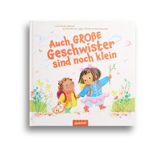 Mead, Molly/Auch große Geschwister sind noch klein