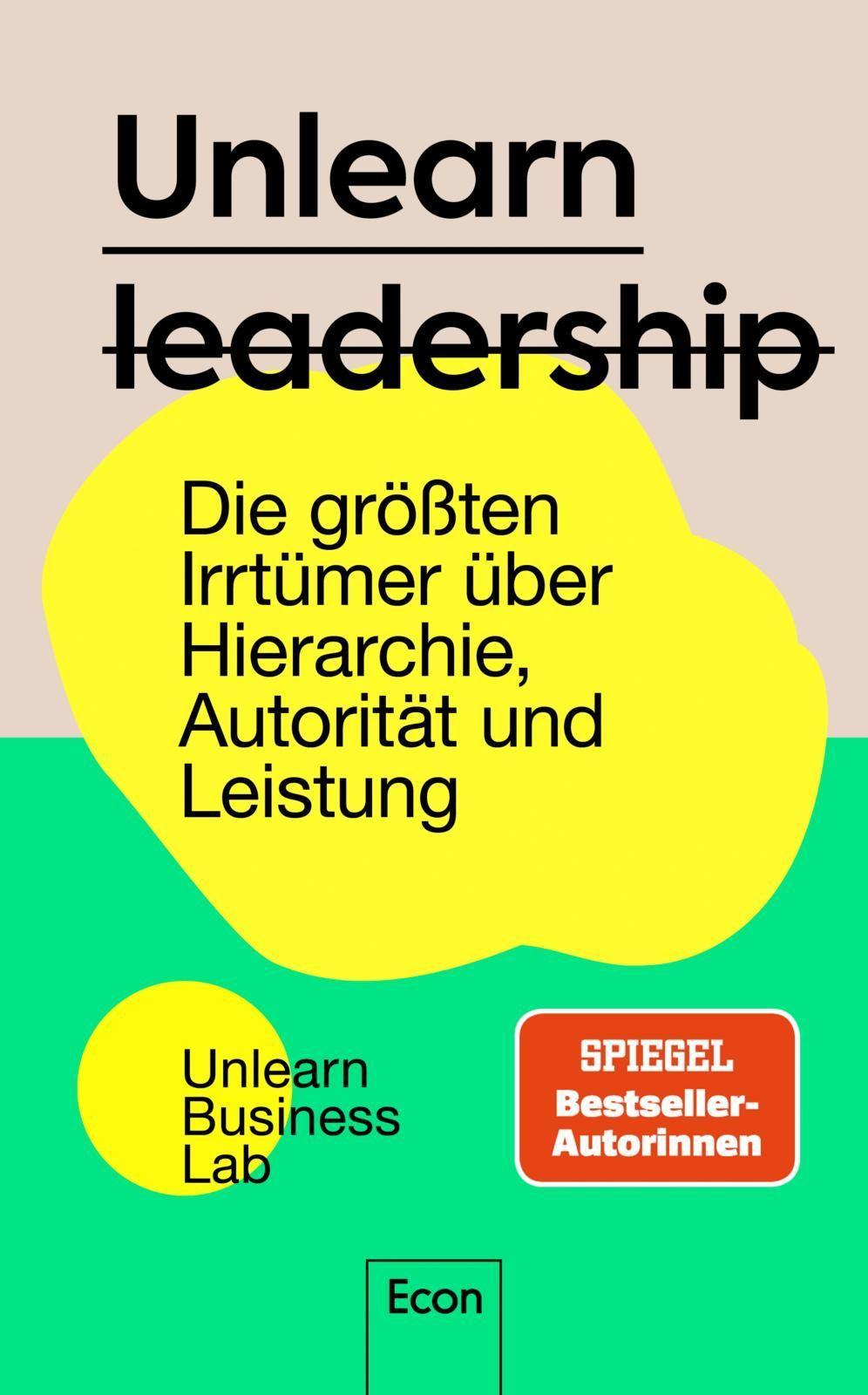 Unlearn Leadership