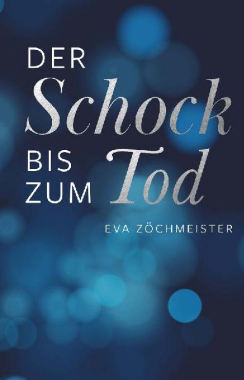 Der Schock bis zum Tod