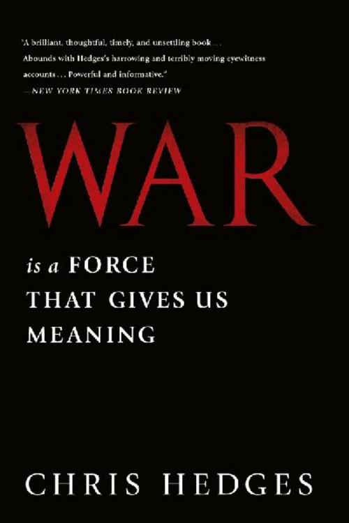 War Is a Force that Gives Us Meaning