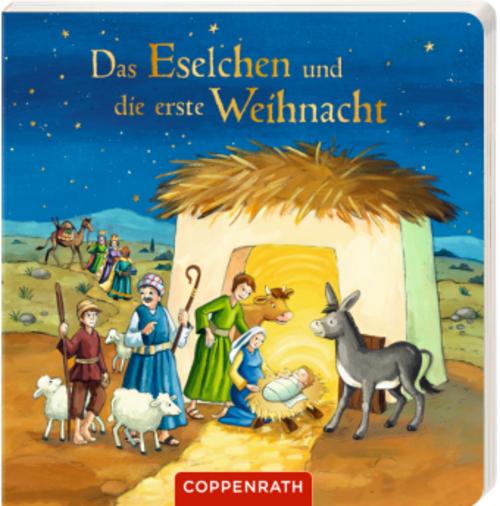 Einwohlt, Ilona/Das Eselchen und die erste Weihnacht