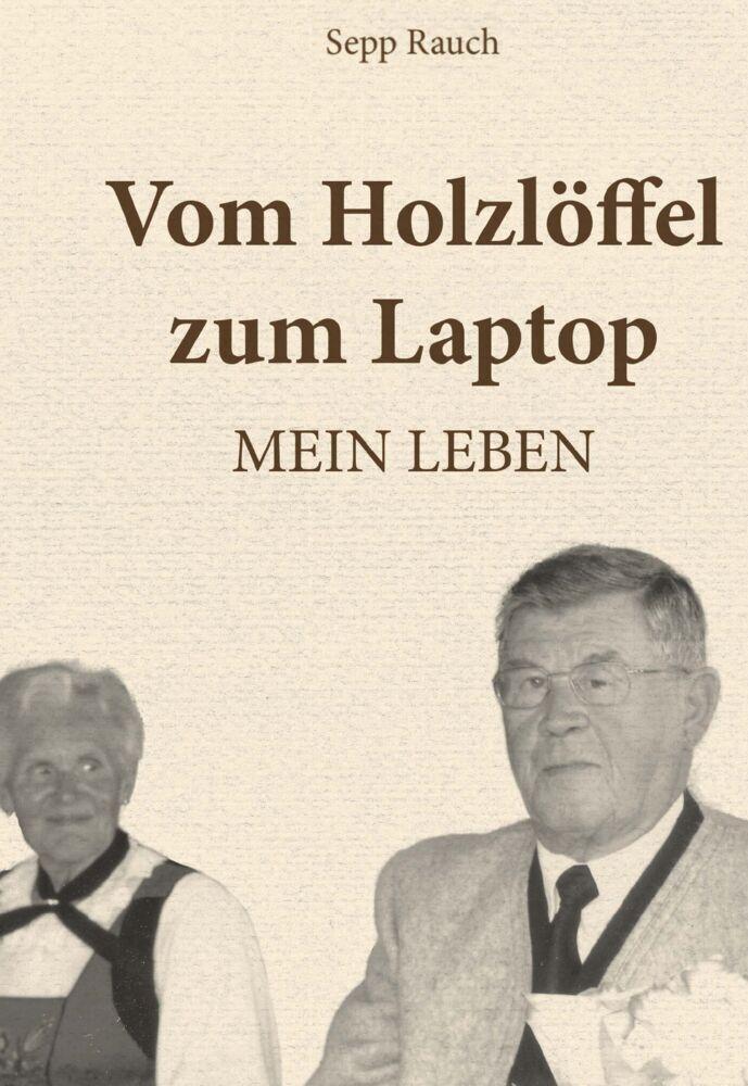Vom Holzlöffel zum Laptop