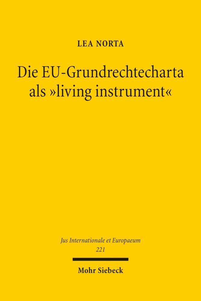 Die EU-Grundrechtecharta als \"living instrument\"