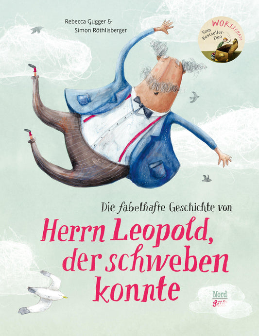 Die fabelhafte Geschichte von Herrn Leopold, der schweben konnte