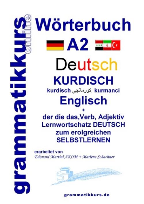 Wörterbuch Deutsch - Kurdisch - Kurmandschi - Englisch A2