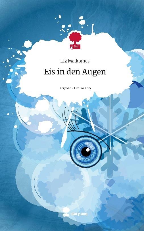 Eis in den Augen. Life is a Story - story.one