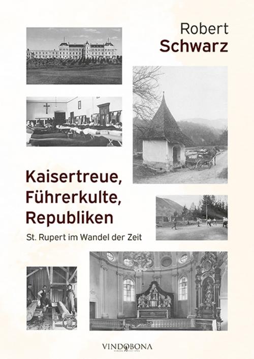 Kaisertreue, Führerkulte, Republiken