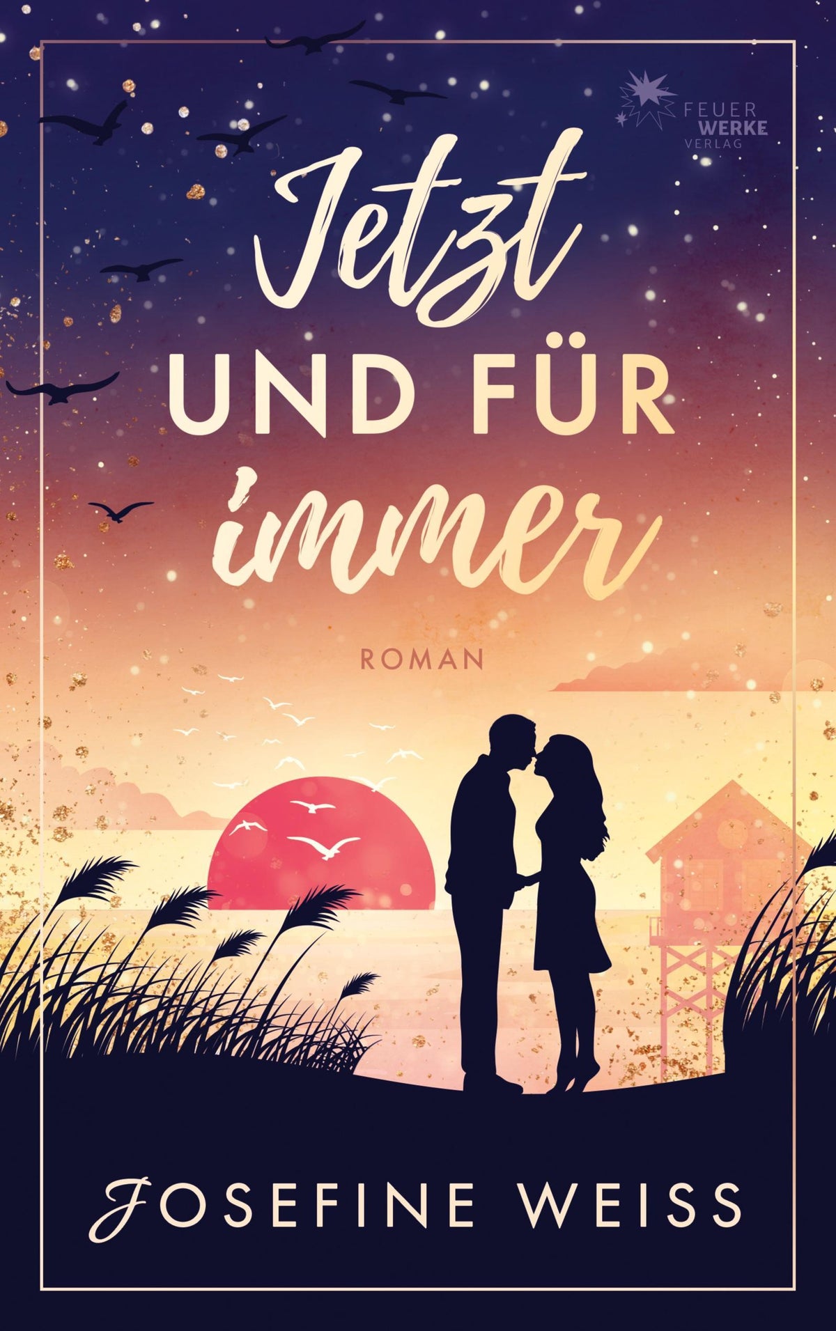 Jetzt und für immer (Liebesroman)