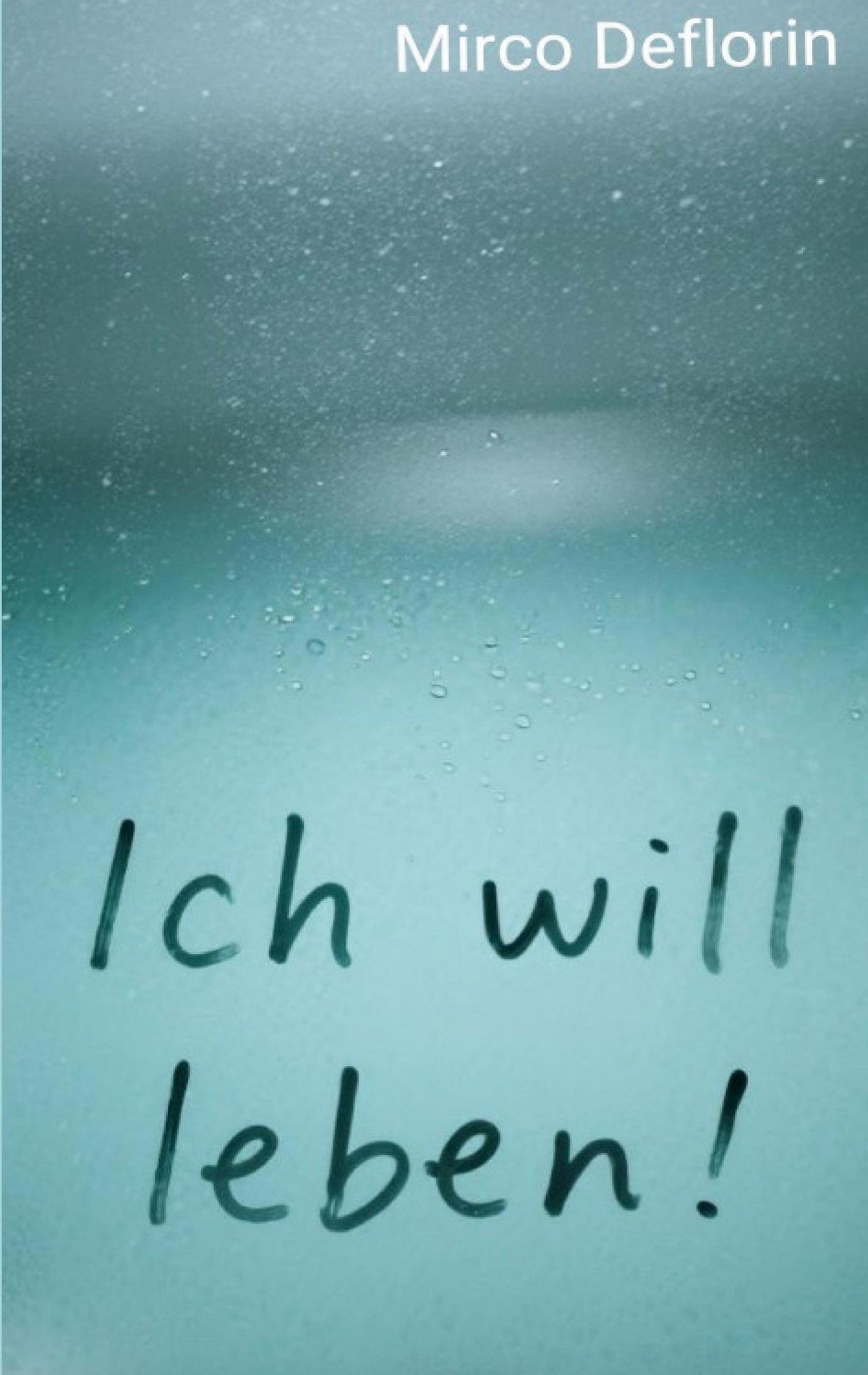 Ich will leben