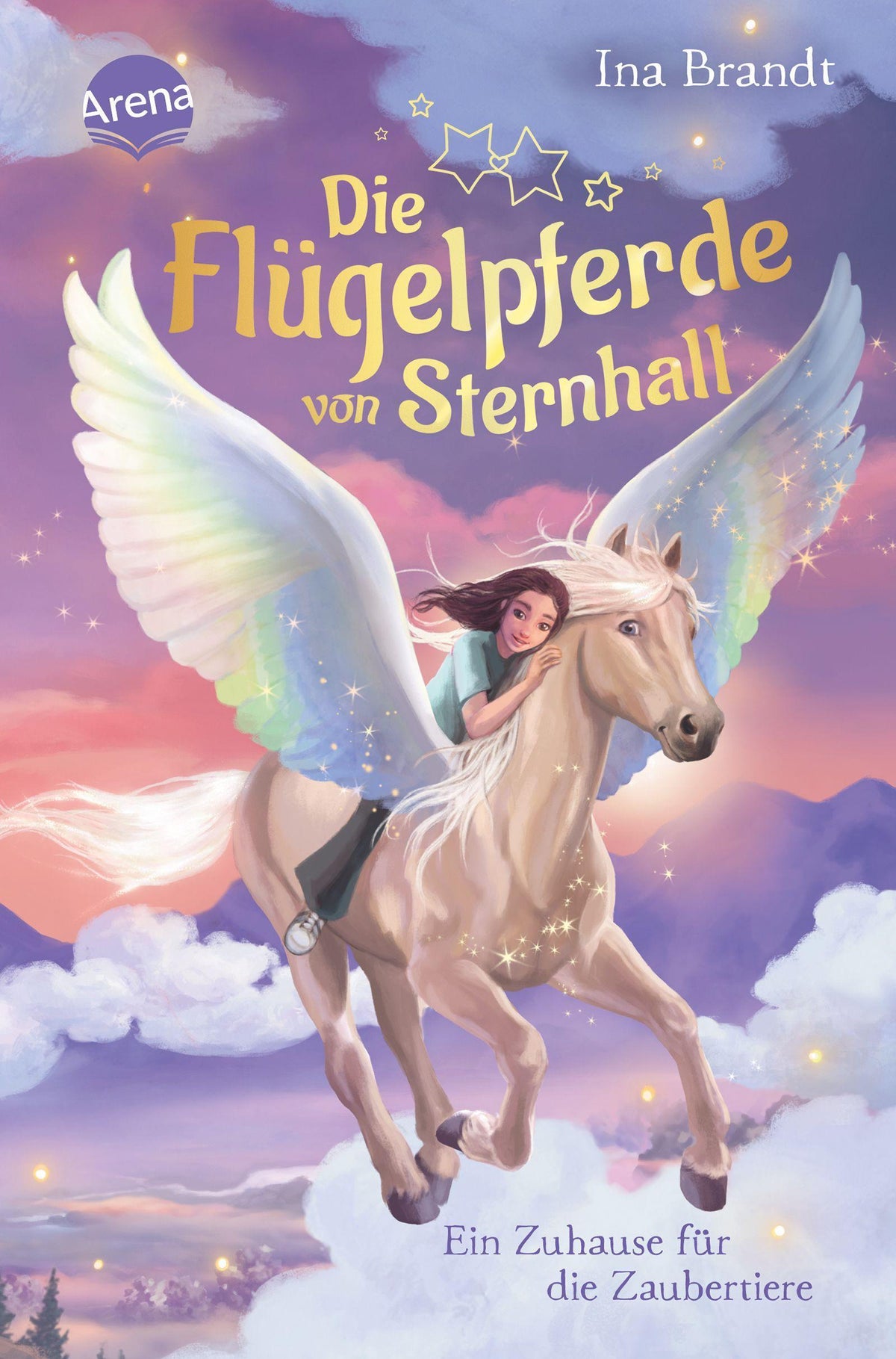Brandt, Ina/Die Flügelpferde von Sternhall (3). Ein Zuhause für die Zaubertiere