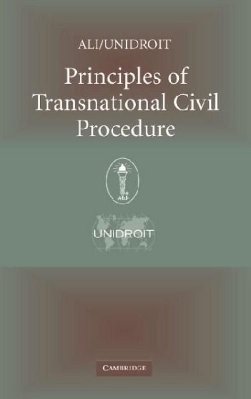 Principles of Transnational Civil Procedure
