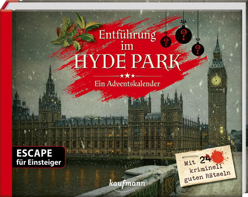 Lückel, Kristin/Entführung im Hyde Park - Ein Escape-Adventskalender für Einsteiger