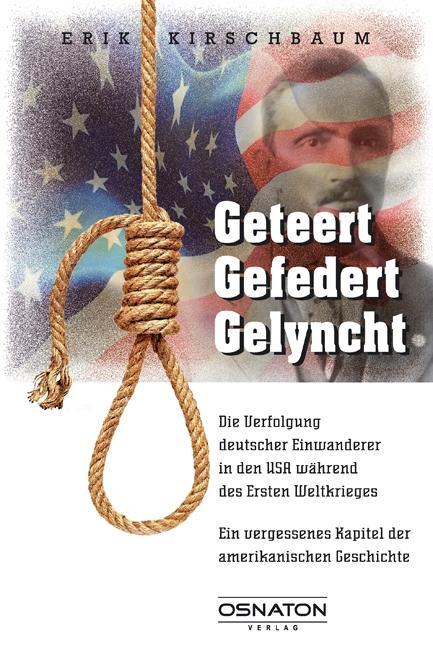 Geteert - gefedert - gelyncht