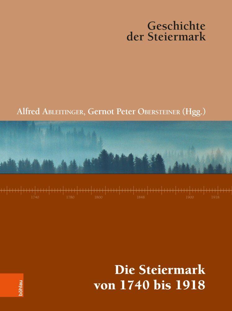 Die Steiermark von 1740 bis 1918