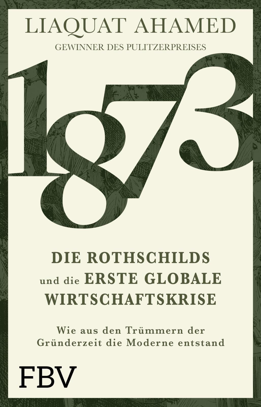 1873 – Die Rothschilds und die erste globale Wirtschaftskrise: Wie aus den Trümmern der Gründerzeit die Moderne entstand | Über Geschichte und Politik der ersten Großen Depression