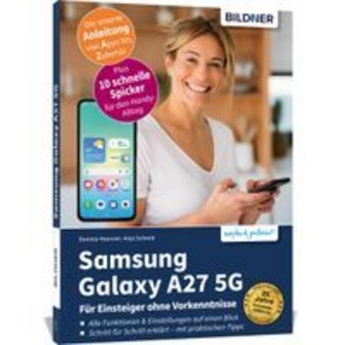 Samsung Galaxy A27 5G - Praxisbuch für Einsteiger ohne Vorkenntnisse