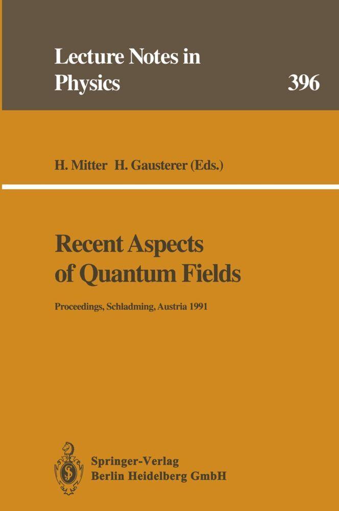 Recent Aspects of Quantum Fields