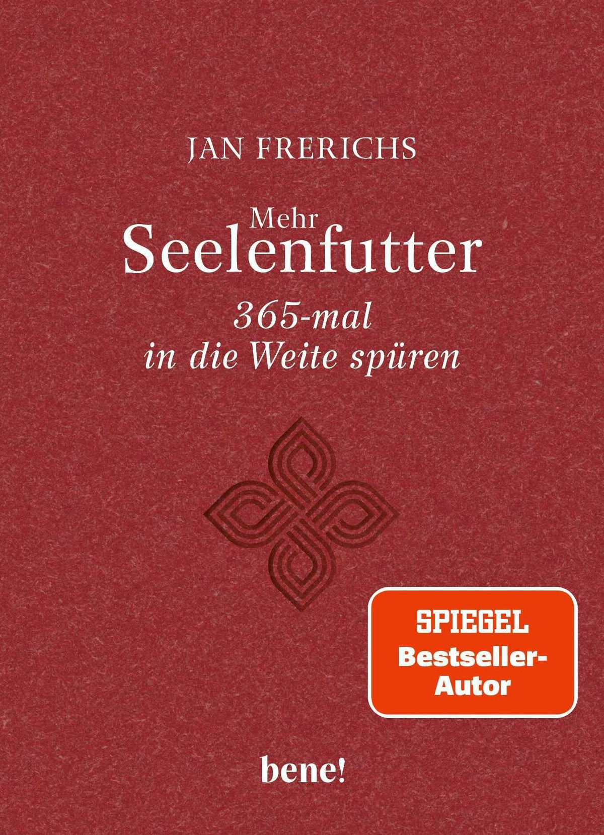 Frerichs, Jan/Mehr Seelenfutter - 365-mal in die Weite spüren