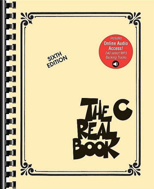 The Real Book - Volume 1: Sixth Edition C Instruments with Online Audio Tracks Jazz Play-Along Book 240 Songs Backing Tracks Playback+ Audio Features