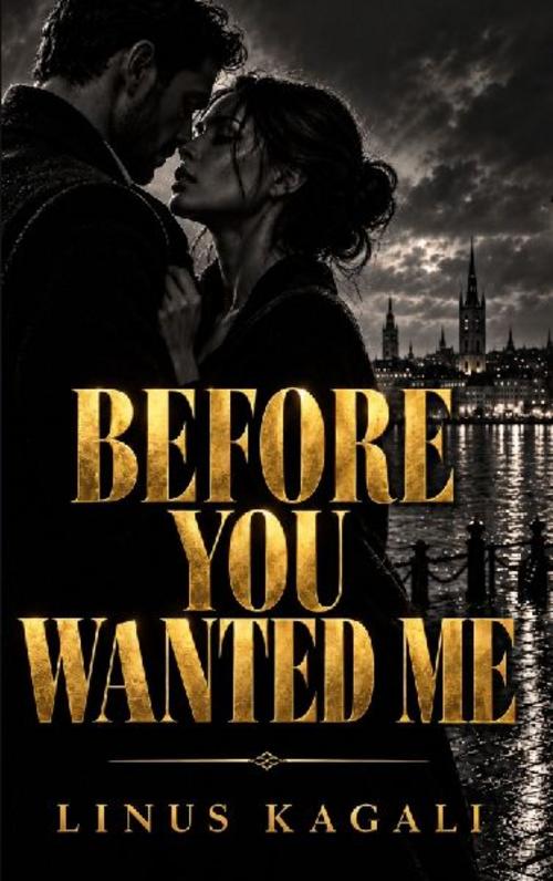 BEFORE YOU WANTED ME