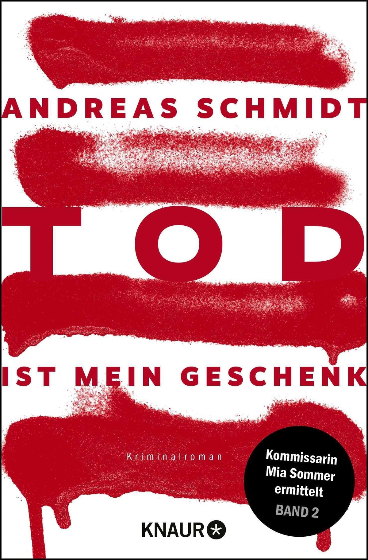 Tod ist mein Geschenk: Kriminalroman | Gesellschaftliche Tabus und dunkle Geheimnisse. Kommissarin Mia Sommers 2. Fall (Kommissarin Mia Sommer ermittelt, Band 2)