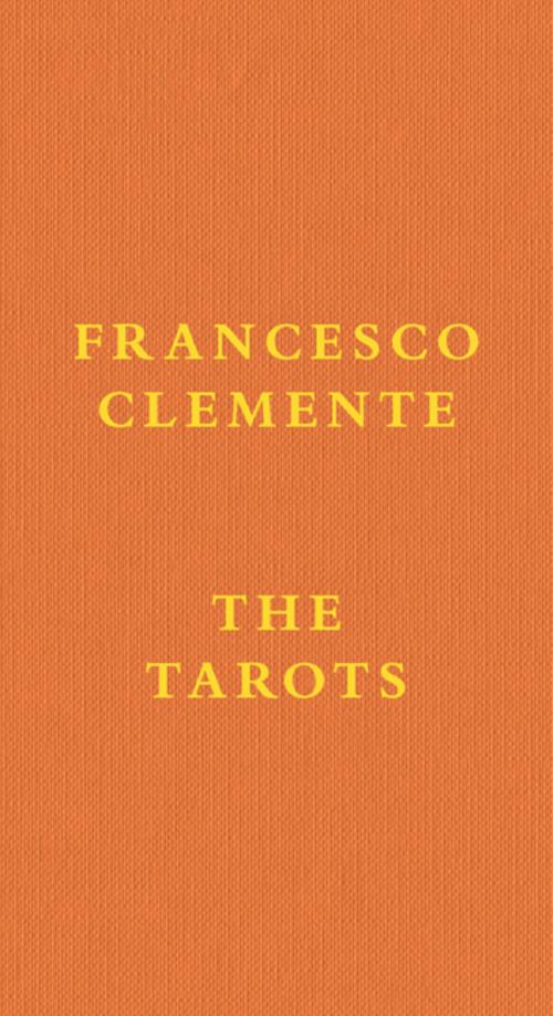 Francesco Clemente: The Tarots