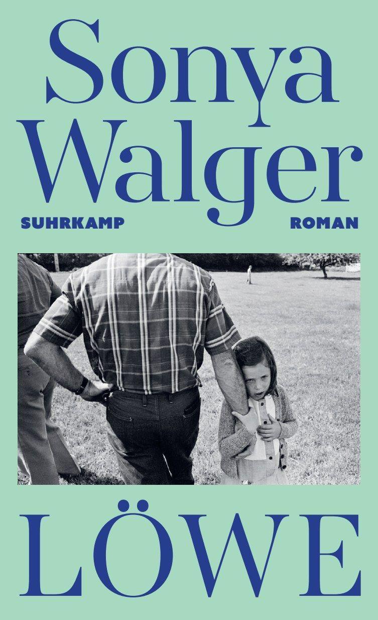 Löwe: Roman | Eine berührende Vater-Tochter-Geschichte voller Glamour und Katastrophe | »Was eine Familie in uns anrichtet und wie sie uns rettet.« Matthias Brandt