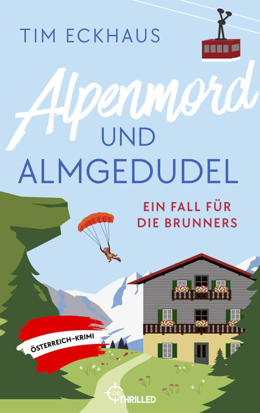 Alpenmord und Almgedudel