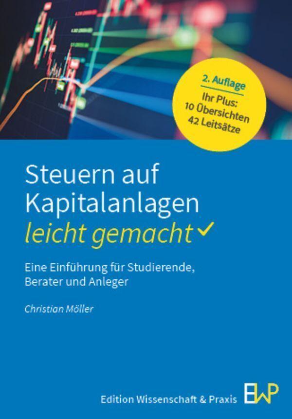 Steuern auf Kapitalanlagen - leicht gemacht