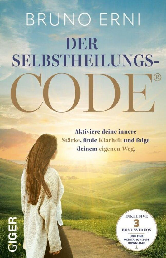 Der Selbstheilungscode - Der Selbstheilungscode. Aktiviere deine innere Stärke, finde Klarheit und folge deinem eigenen Weg. Innere Blockaden lösen, alte Muster loslassen: erkenne die Signale deines Körpers und deines Herzens