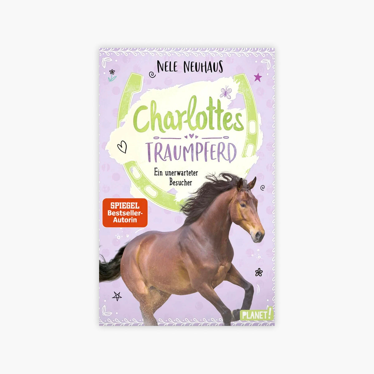 Charlottes Traumpferd Band 3: Ein unerwarteter Besucher – Kinderbuch von Nele Neuhaus