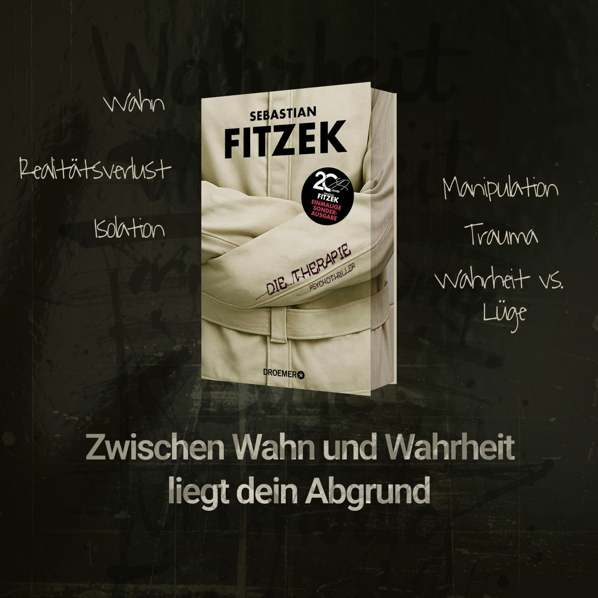 Psychothriller Die Therapie von Sebastian Fitzek mit Themen wie Wahn Manipulation Trauma und Wahrheit gegen Lüge