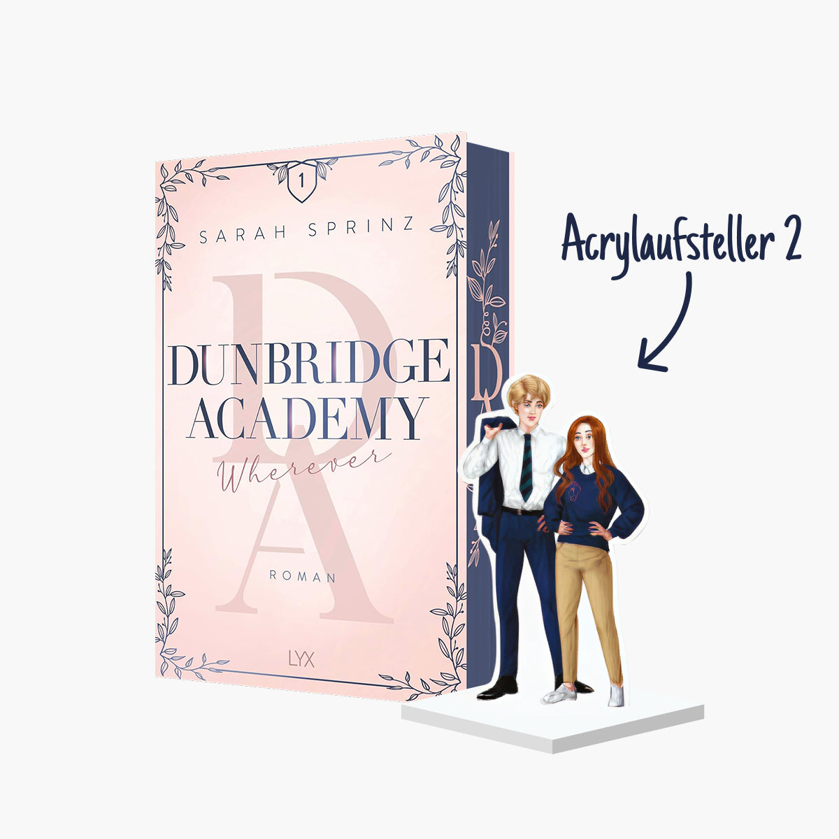 Band 1 Wherever der Dunbridge Academy 2.0-Reihe von Sarah Sprinz – Acrylaussteller 2 mit Charakterfiguren bei Buchserien.de
