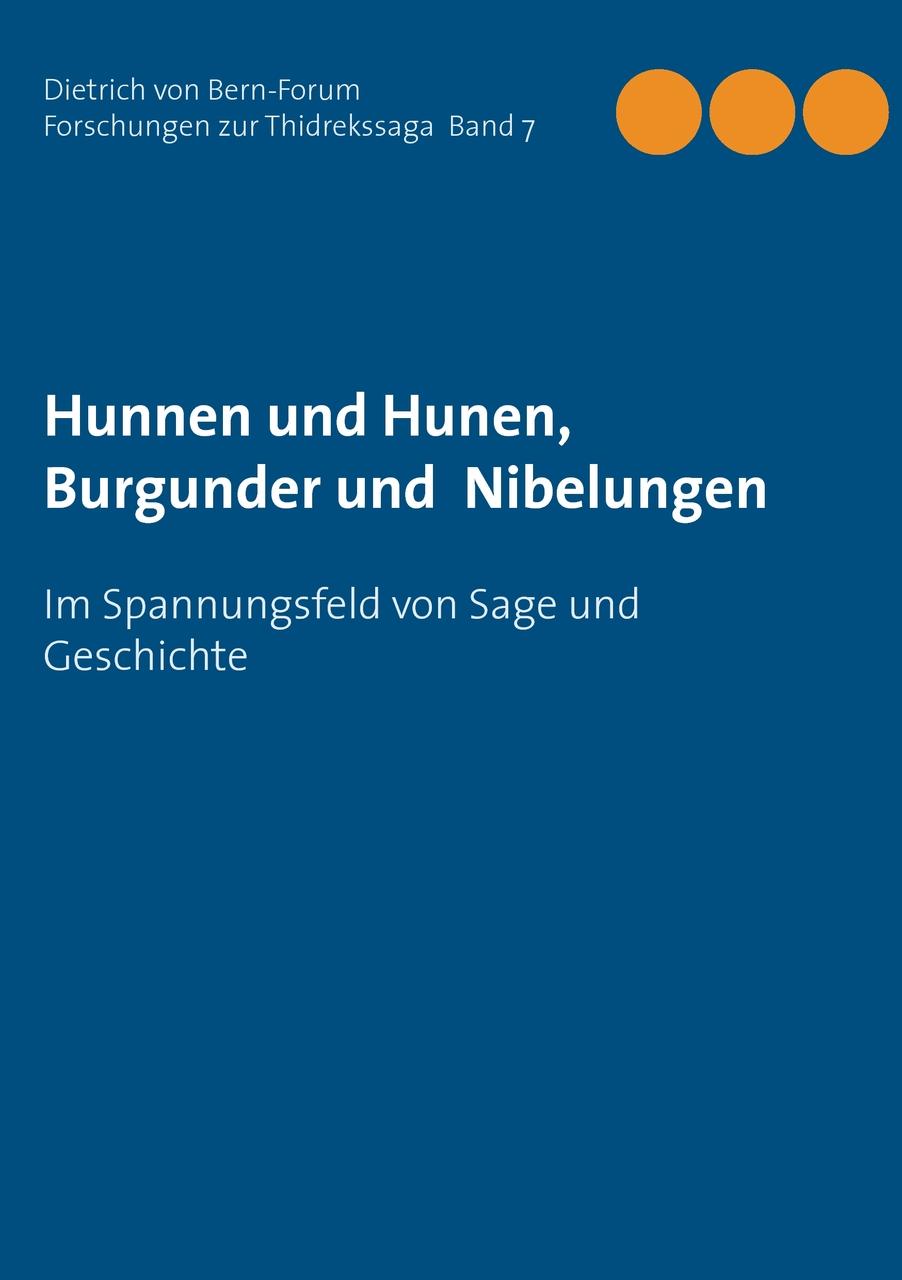 Hunnen und Hunen, Burgunder und Nibelungen