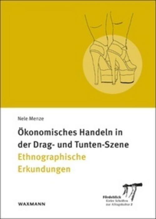 Ökonomisches Handeln in der Drag- und Tunten-Szene