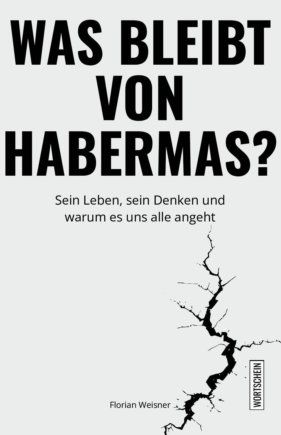 Was bleibt von Habermas?