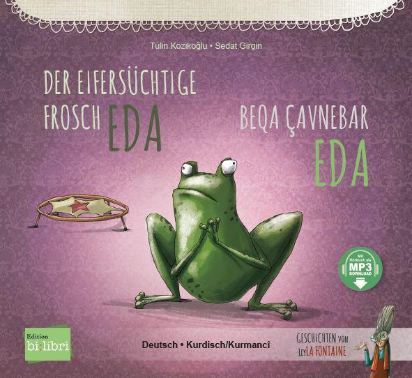 Der eifersüchtige Frosch Eda (Deutsch-Kurdisch/Kurmancî)