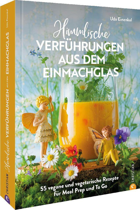 Buchcover: Himmlische Verführungen aus dem Einmachglas