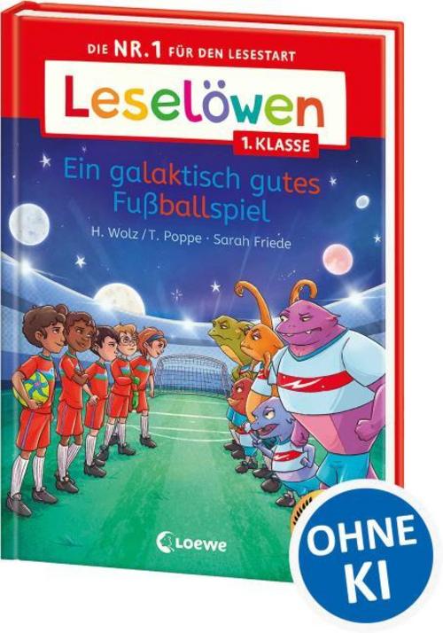 Wolz, Heiko/Leselöwen 1. Klasse - Ein galaktisch gutes Fußballspiel