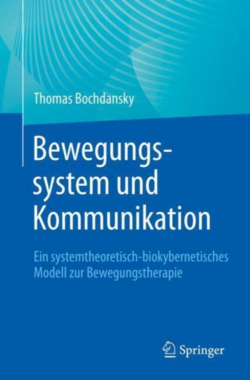 Bewegungssystem und Kommunikation