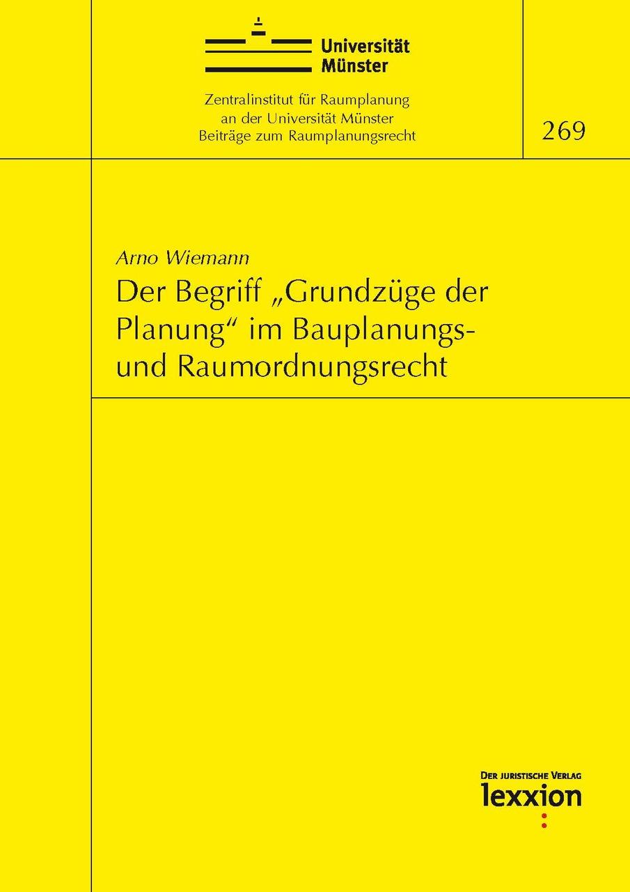 Der Begriff \"Grundzüge der Planung\" im Bauplanungs- und Raumordnungsrecht