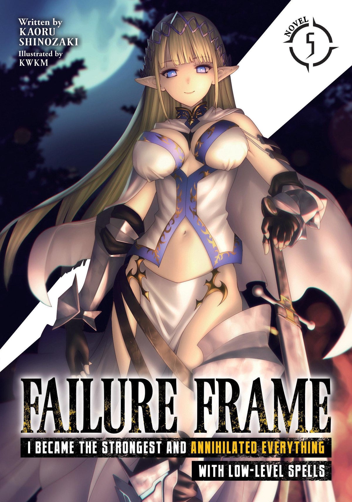 Buchcover: Failure Frame: I Became the Strongest and Annihilated Everything with Low-Level Spells (Light Novel) Vol. 5