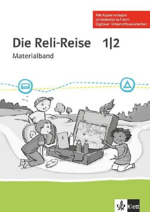 Die Reli-Reise 1/2. Lehrerband Klasse 1/2. Ausgabe ab 2020