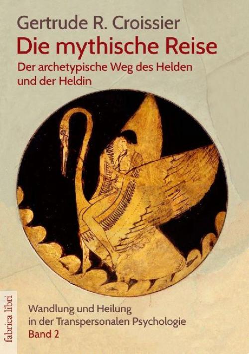 Buchcover: Die mythische Reise - der archetypische Weg des Helden und der Heldin