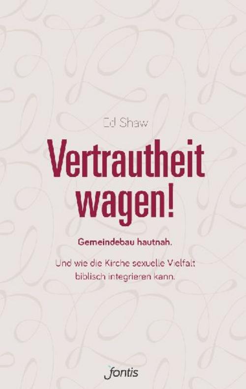 Vertrautheit wagen!