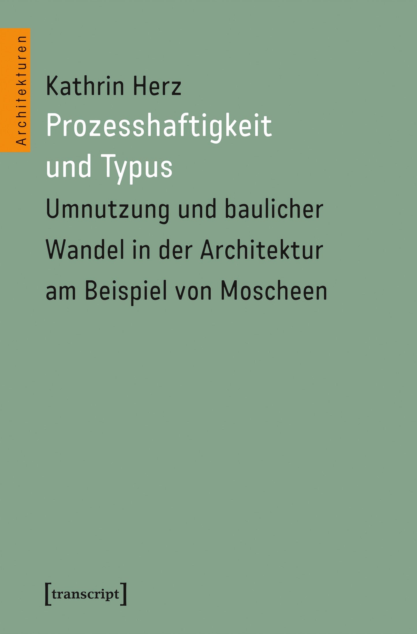 Prozesshaftigkeit und Typus