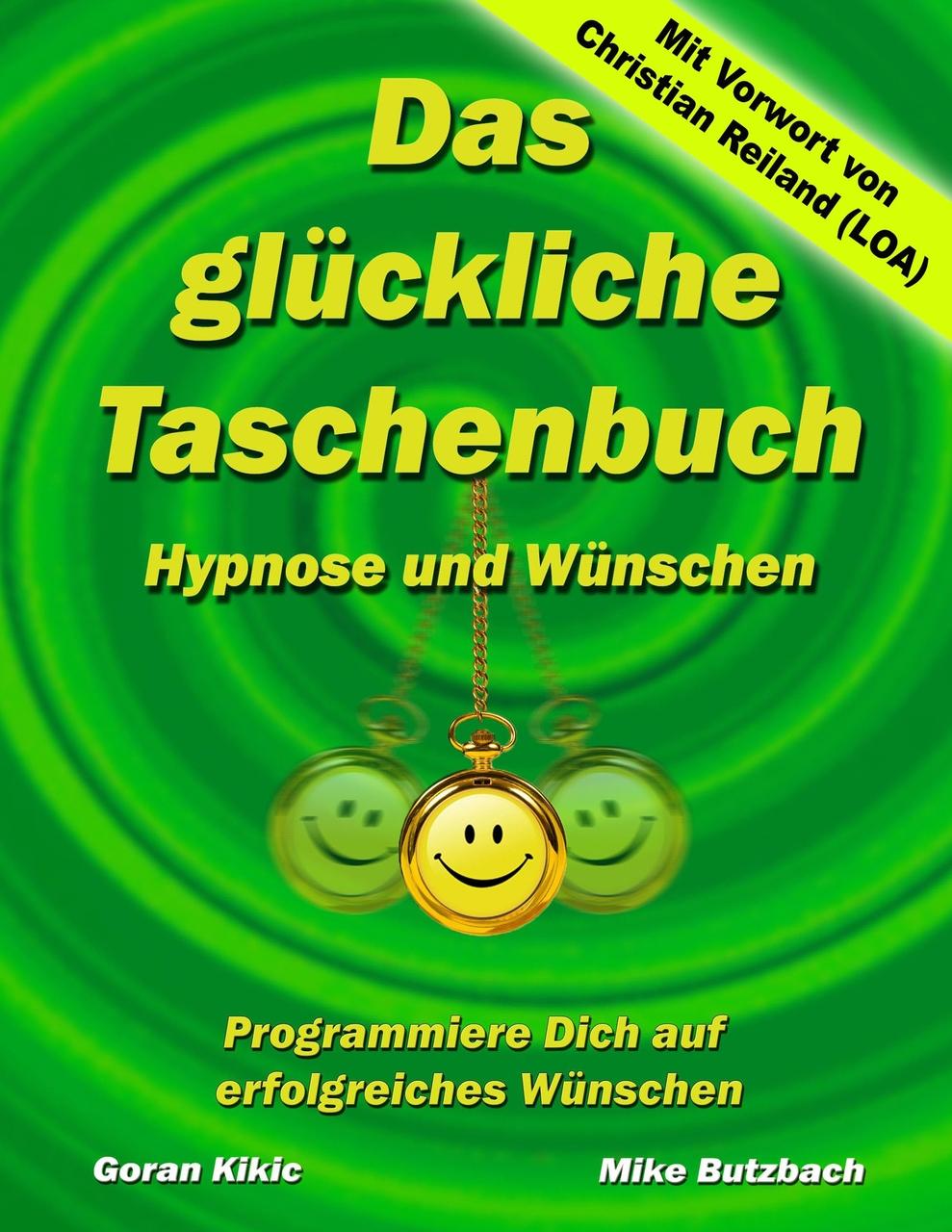 Buchcover: Das glückliche Taschenbuch - Wünschen und Hypnose