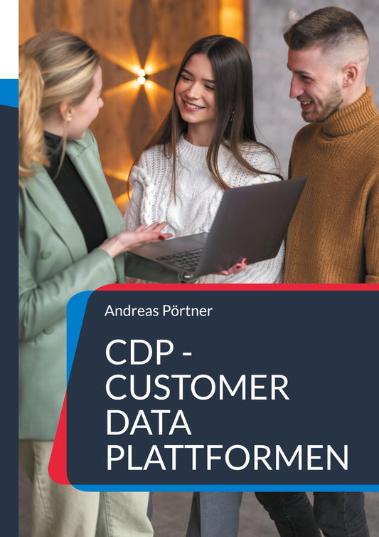 CDP - Customer Data Plattformen