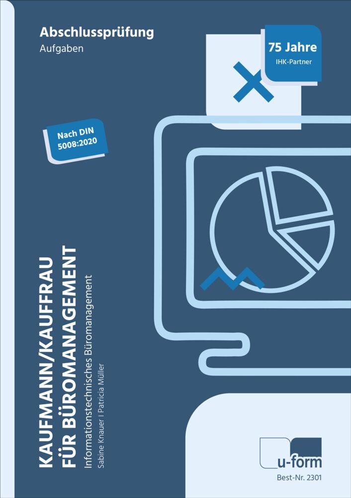 Kaufmann/Kauffrau für Büromanagement. Informationstechnisches Büromanagement