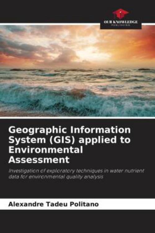 Buchcover: Geographic Information System (GIS) applied to Environmental Assessment